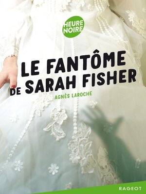 cover image of Le fantôme de Sarah Fisher